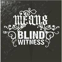 Means : Means - Blind Witness